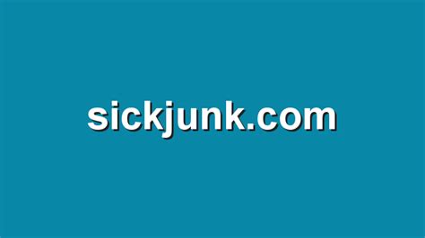 sickjunk. com|SickJunks Favorites Archives .